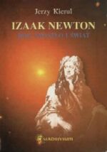 Izaak Newton, Bóg, światło i świat